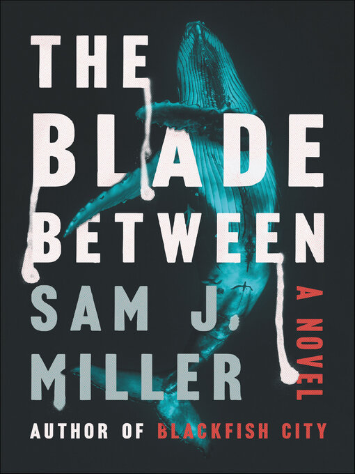 Nimiön The Blade Between lisätiedot, tekijä Sam J. Miller - Saatavilla
